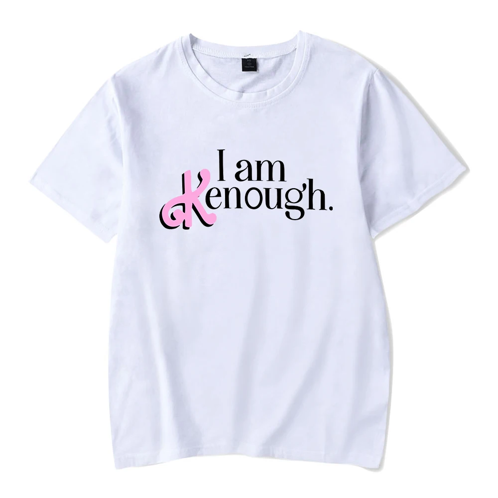 

I Am Kenough Merch T-shirt Fashion Crewneck Short Sleeve Tee Men Women's Tshirt 2023 New Movie Funny Clothes