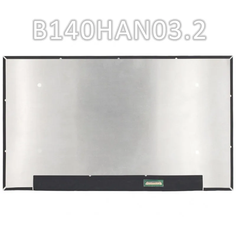 

B140HAN03.2 HW0A LCD Screen 14.0 Inch Laptop Panel Replacement Dispilay 1920×1080 FHD New Original Grade A