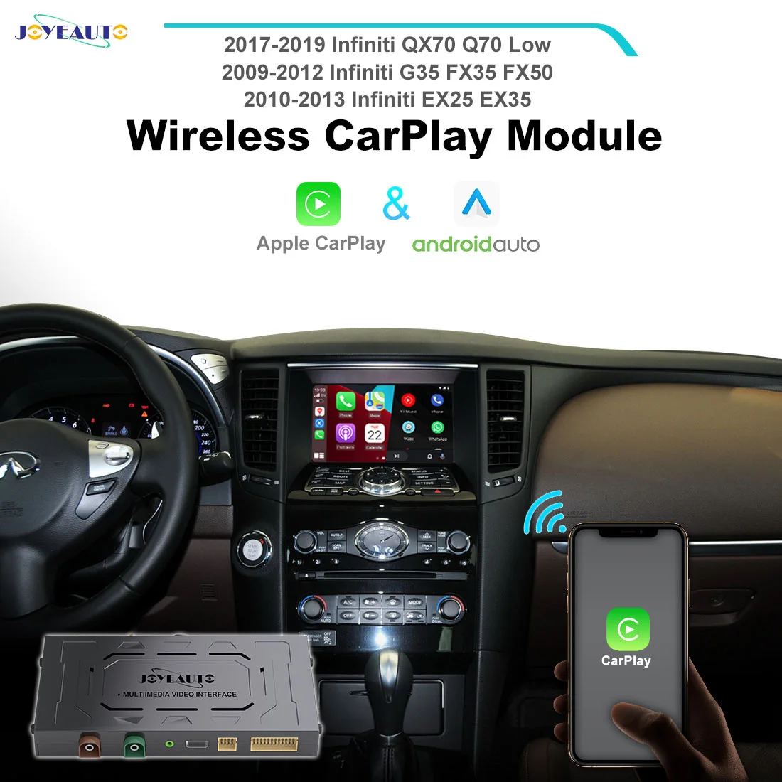 

JoyeAuto Wireless Apple CarPlay Android Auto for Infiniti FX35 EX35 G35 EX25 FX50 QX70 Q70 Car Play Interface Mirror-Link iOS16