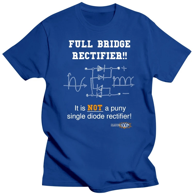 Medarbejder Anzai mandskab Men T Shirt ElectroBOOM- FULL BRIDGE RECTIFIER!!(1) Women T-Shirt