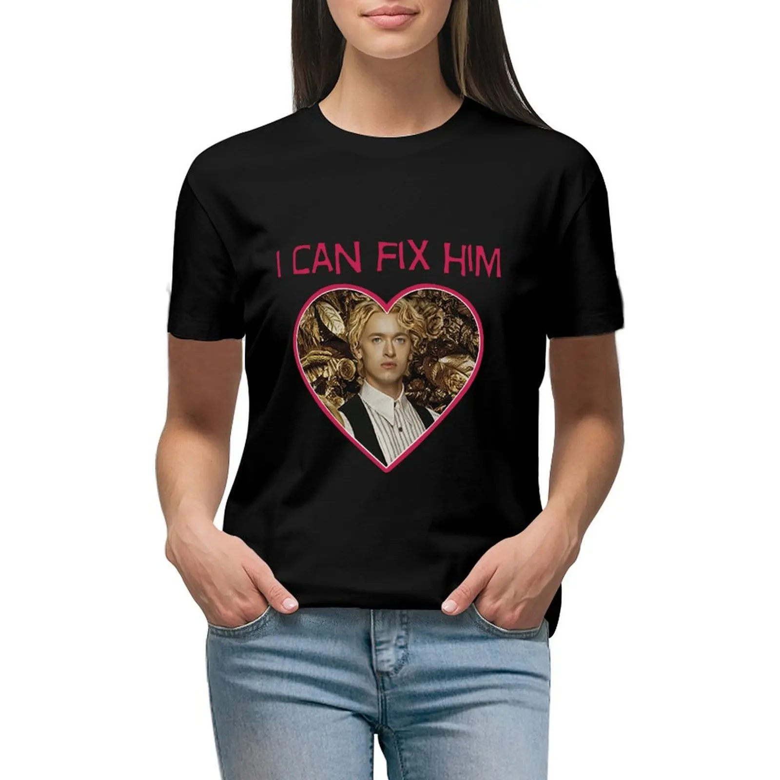 

I Can Fix Him T-shirt summer clothes kawaii clothes summer clothes for Women