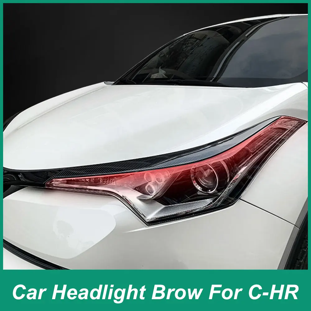 

For Toyota CHR 2015-2022 Style Adjustment, Modification, Decoration, Front Headlamp Brow Wide Body Kit Cover Accessories Sticker