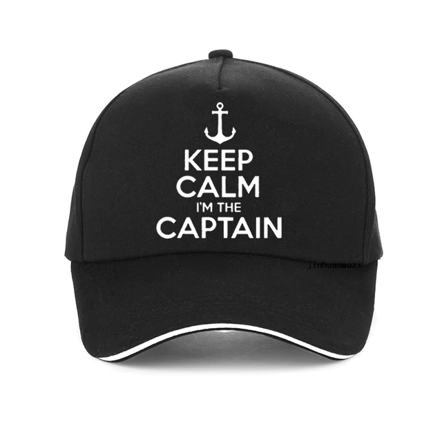 Keep Calm I'm The Captain Motor Boat Sailing Sea funny baseball cap Summer  Gifts men women hat adjustable Snapback hats - AliExpress