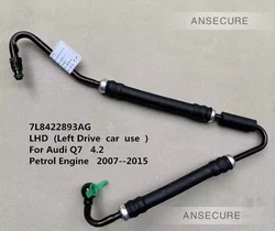 LHD Steering Gear Vane Pump Power High Pressure Oil Hose Line Pipe For Audi Q7 4.2 2007-2015 7L8422893AG 7L8 422 893 AG