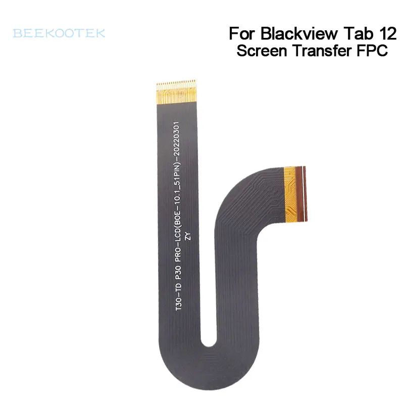 Nuovo Originale Blackview Tab 12 Tab 12 Pro Screen Transfer Fpc Main Fpc Mainboard Flex Cable Accessori Fpc Per Blackview Tab 12