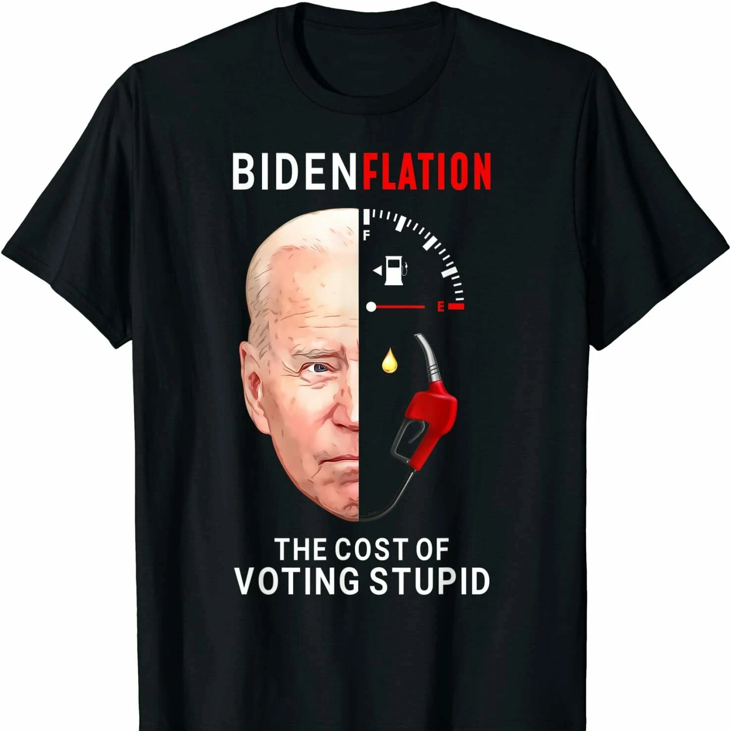 

Bidenflation The Cost Of Voting Stupid Biden Flation T Shirt. Short Sleeve 100% Cotton Casual T-shirts Loose Top Size S-3XL