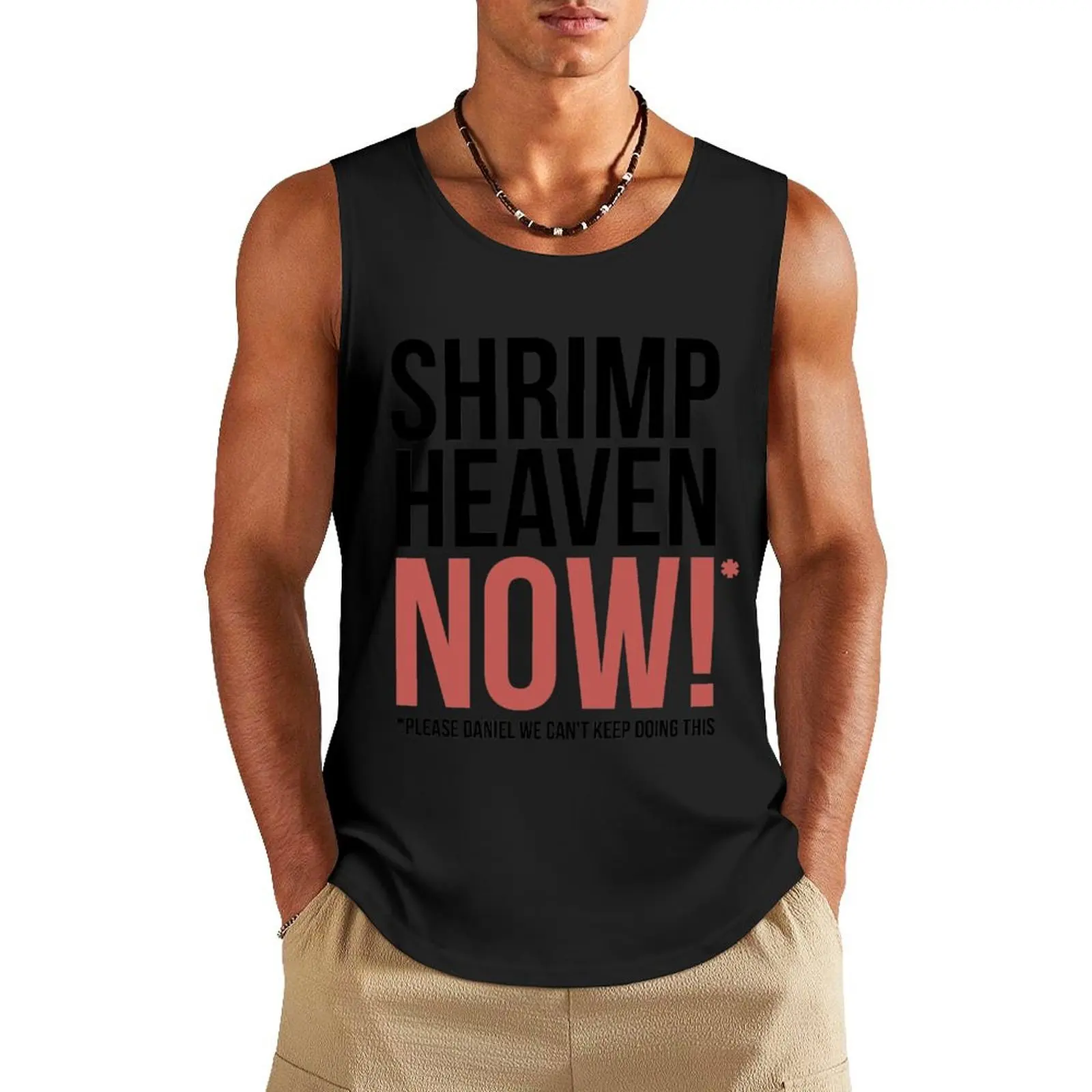 Shrimp Heaven NOW! Tank Top cute tops Men's sleeveless t-shirt Men's summer clothes 2024