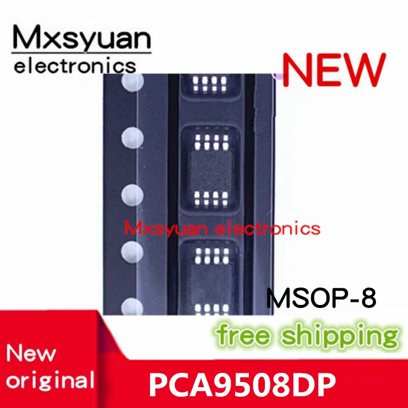 

10pcs~50pcs/LOT PCA9508DP PCA9508D PCA9508 9508 MSOP8 New Original