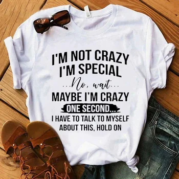 Women's Funny Short Sleeve Shirt  I'm Not Crazy I'm Special Printed T-Shirts Round Neck Tee Shirt Casual Summer Tops 1