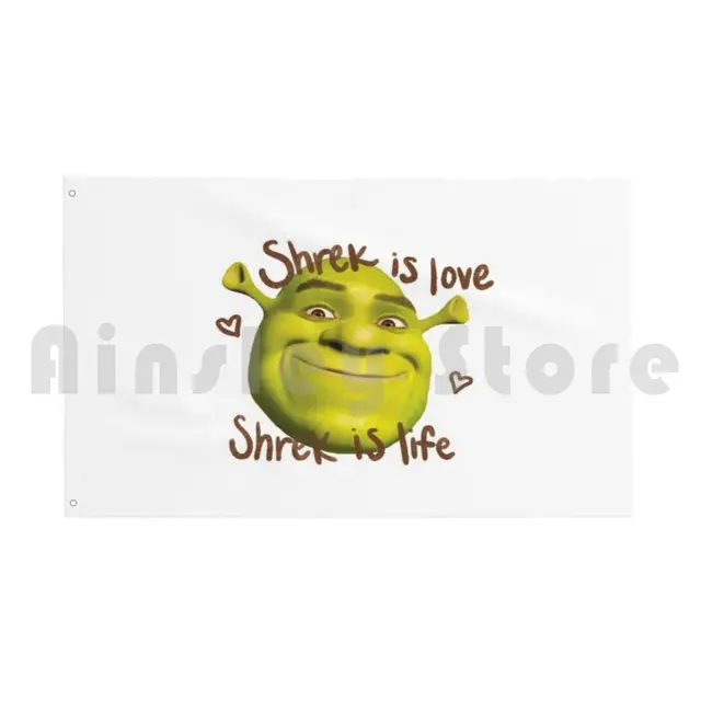 Shrek Is Love Shrek Is Life Outdoor Decor Flag Car Flag Shrek Shrek Meme  Meme Funny Memes Shrek Is Love Shrek - Flags - AliExpress