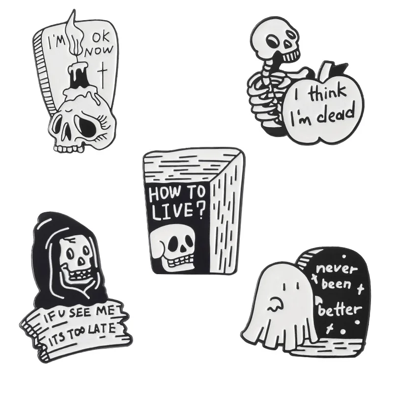 

Punk Jewelry Gift HOW TO LIVE I Think I'M Dead Enamel Pins Gothic Skeleton Boo Ghost Quotes Brooches Lapel Badge