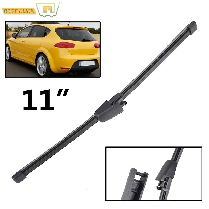 11 "Heck wischer blatt für Sitz Leon MK2 Auto Windschutz scheibe Windschutz scheibe saubere Heckklappe Fenster Auto Regen bürste