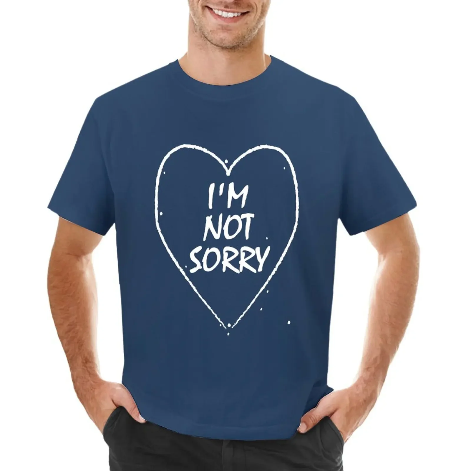 

I'm not sorry T-shirt customizeds customs plain white t shirts men