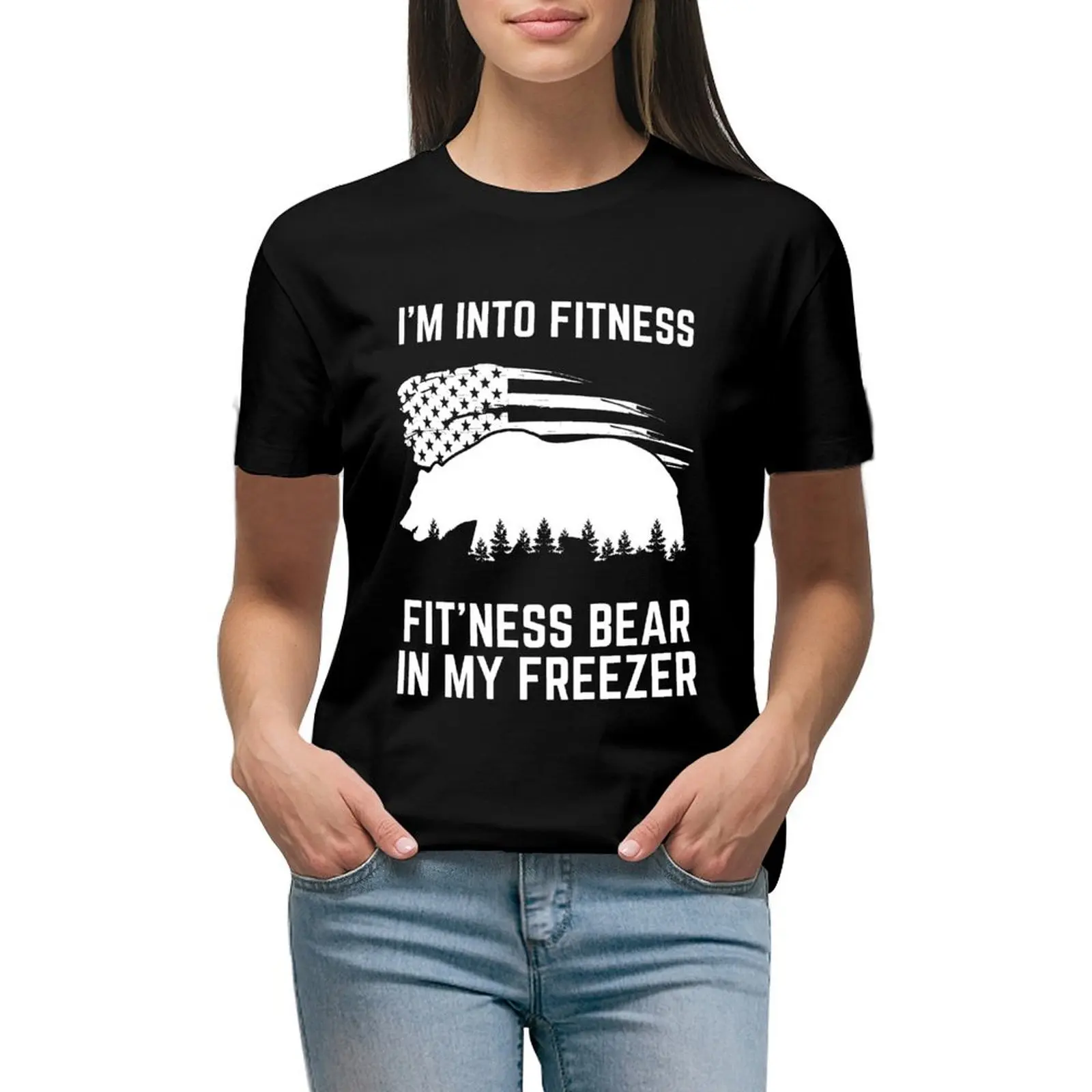 

I'm Into Fitness Fit'ness Bear In My Freezer Bear Hunting T-shirt cute tops oversized fashion woman blouse 2024