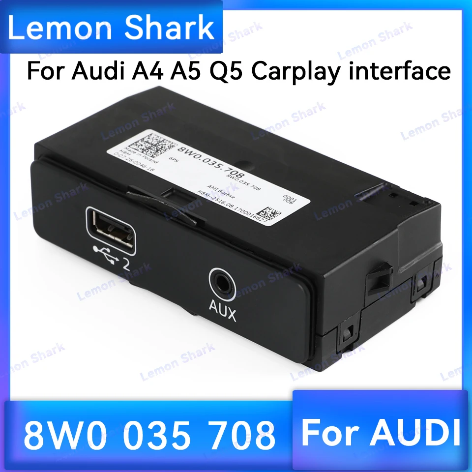 

8W0 035 708 Carplay Switch Audio Source Interface USB AUX-IN For Audi A4 A5 Q5 External Interface 8W0035708
