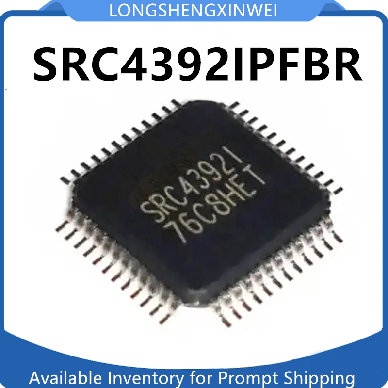 

1 шт. Новый SRC4392IPFBR SRC4392I QFP48 Встроенный аудио чип
