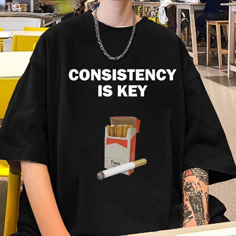 

Consistency Is Key Smoking Meme T Shirt Men Fashion Harajuku Vintage T-shirts Summer High Quality Cotton Tees Male Oversized
