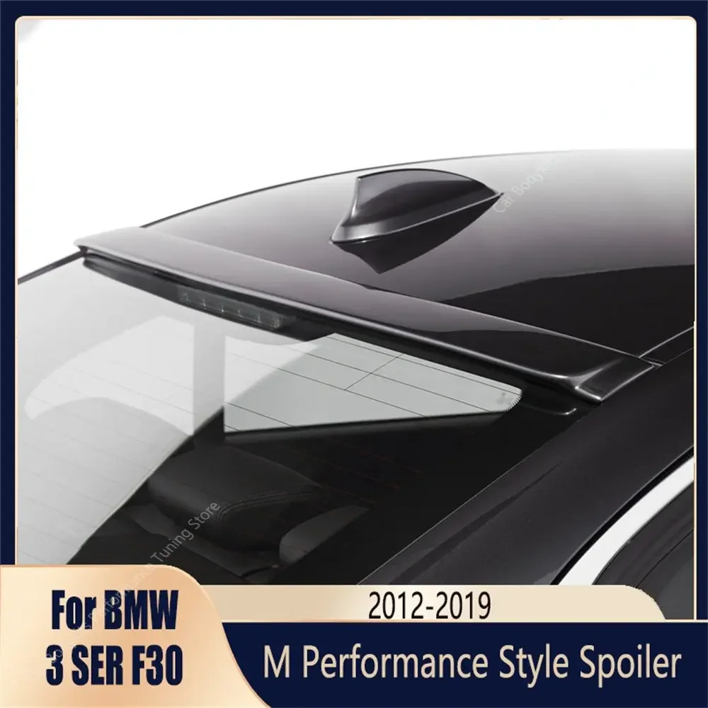 

Performance Rear Roof Wing For BMW F30 Rear Roof Spoiler Caps Bodykits 316d 320i 320d 330i 330d M340i M340d 2012-2019 Tuning