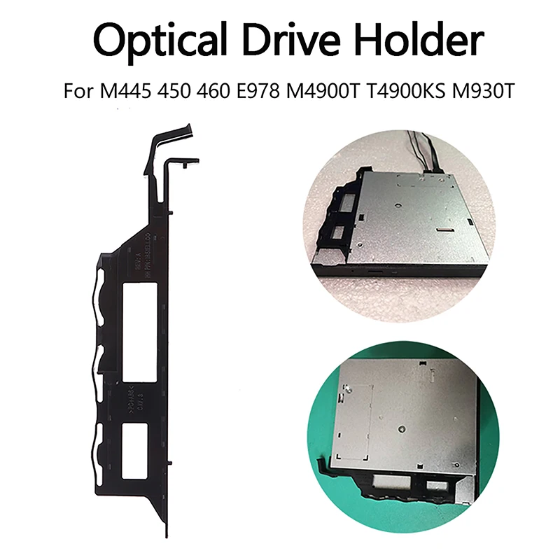 

CD-ROM Drive Optical Drive Holder Fixing Bracket For Lenovo M445 450 460 E978 M4900T T4900KS M930T Repair Part