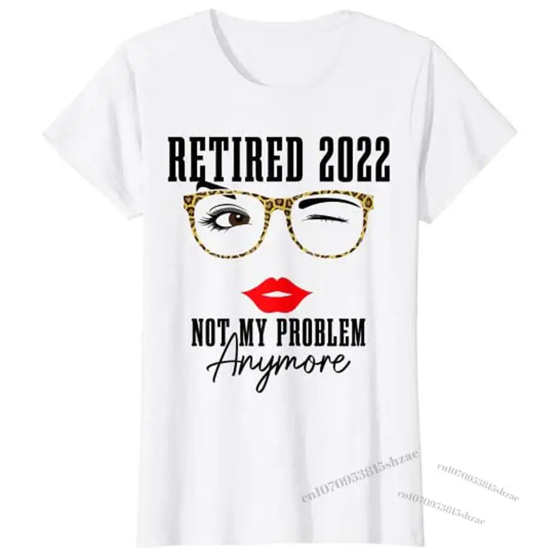 

Women's Fashion Retired 2022 Not My Problem Anymore Vintage Retirement T-Shirt