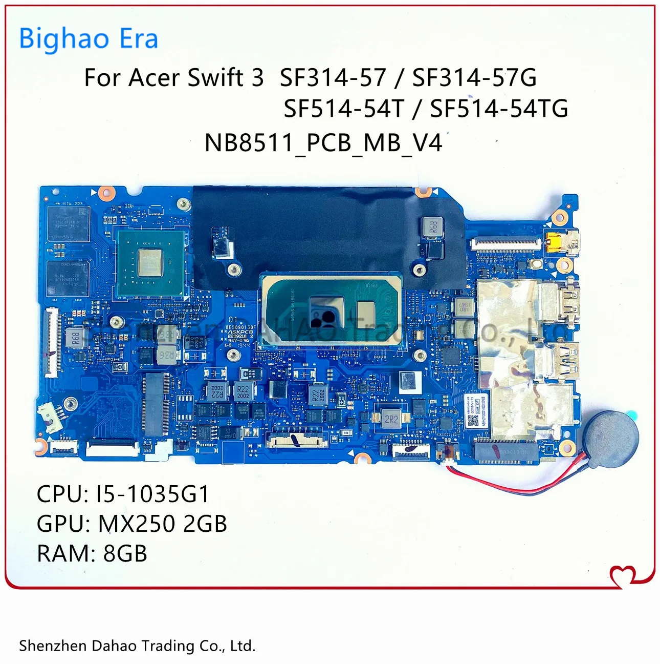 

For Acer Swift 3 SF314-57 SF314-57G SF514-54T SF514-54GT Laptop Motherboard With i5-1035G1 8G-RAM MX250 2G-GPU 100% Fully Tested