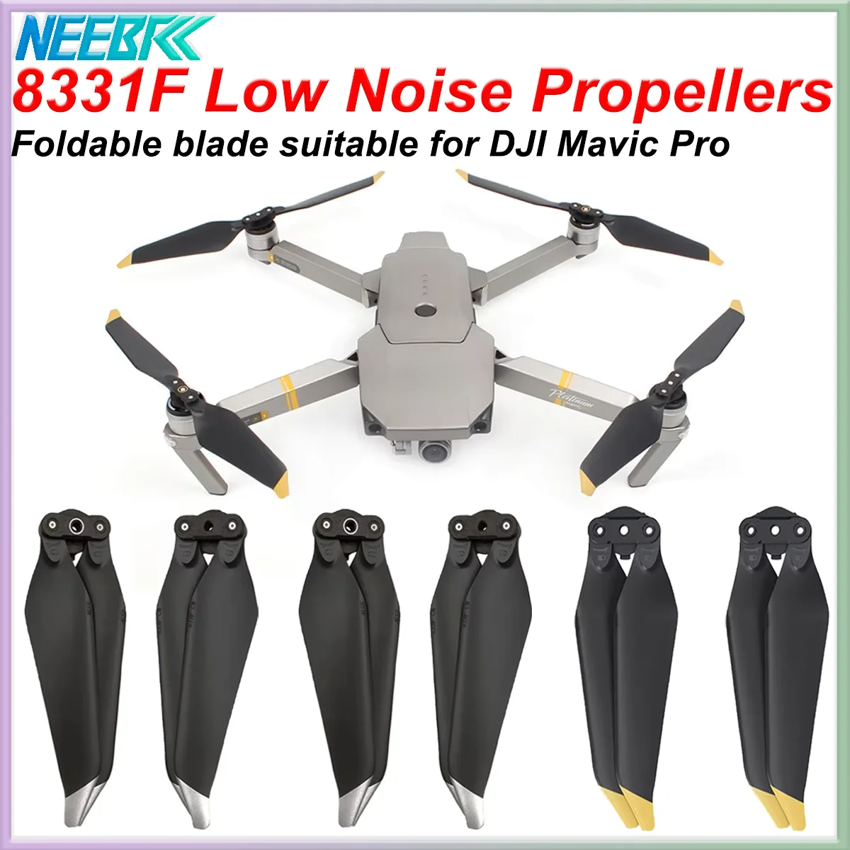 Hélices Pliables 8331 pour DJI Mavic Pro Platinum - Lot de 4/8 Pales