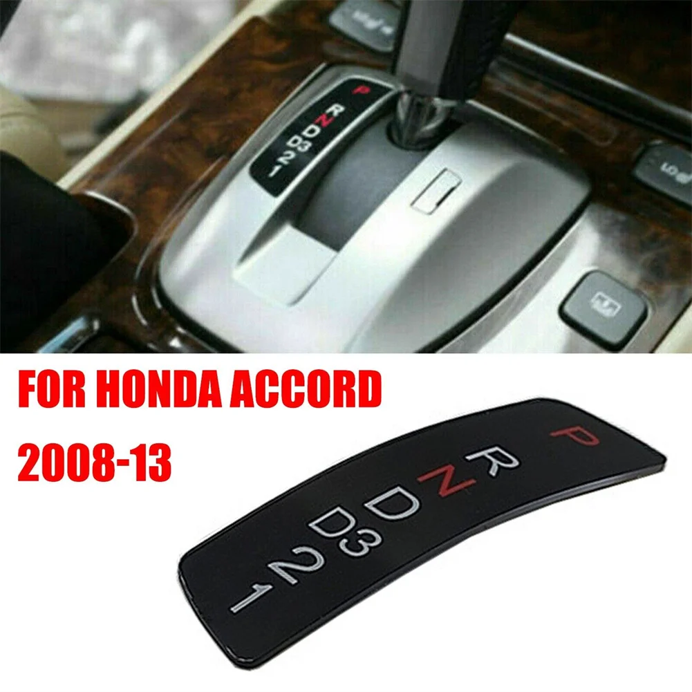 

1pc Panel For Honda For Accord 2008-2013 Gear Shift Stick Selector Display Position Repair Words Mark Alphanumerics Car Parts