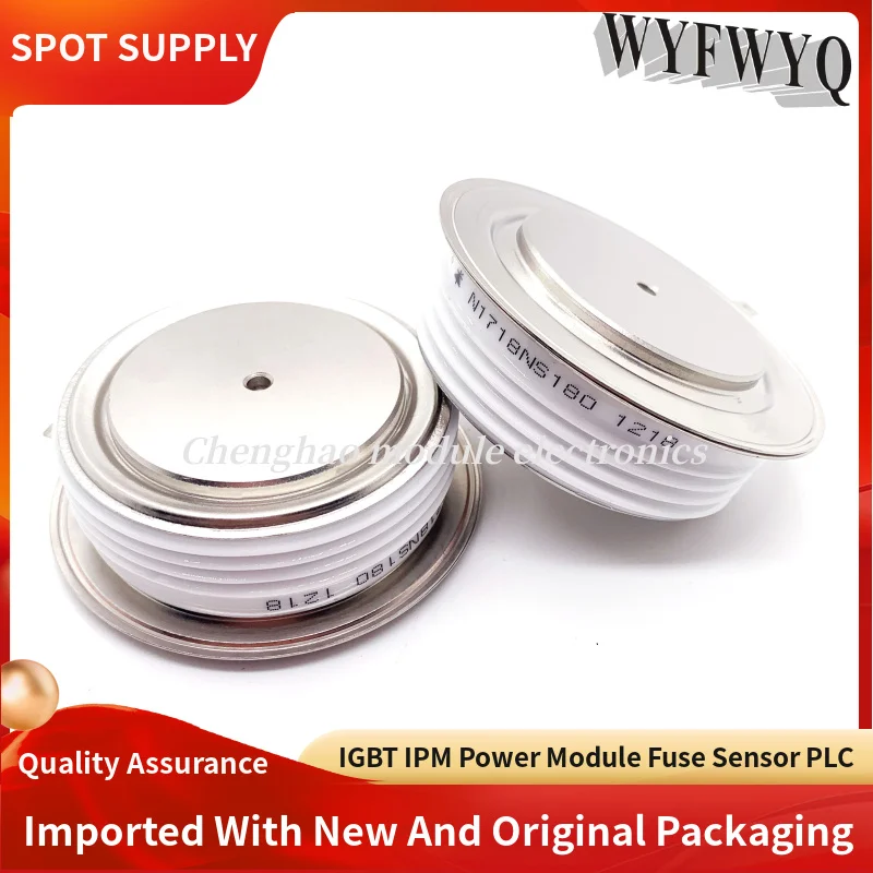 

N1718NS200 N0734YS160 N1718NS180 N1718NS160 N1802NS160 NEW AND ORIGINAL POWER IGBT MODULE SPOT SUPPLY QUALITY ASSURANCE