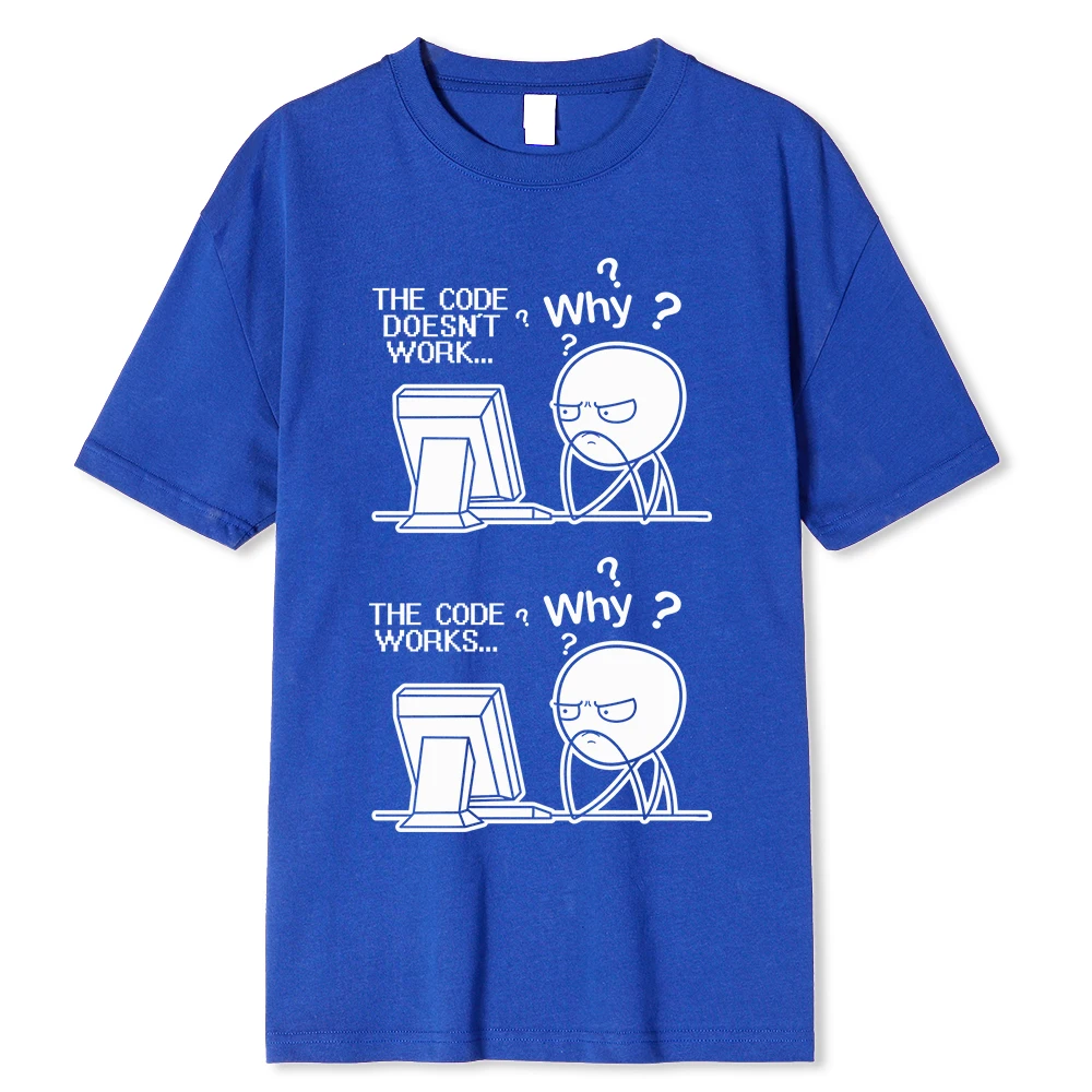Creative Funny Programmer Code Works Why Casual Print T-Shirt Camiseta Hombre Linux Operating System Fashion Streetwear Uisex