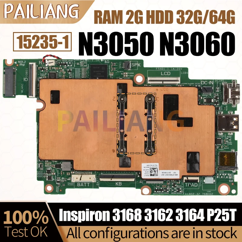 

For DELL Inspiron 3168 3162 3164 P25T Notebook Mainboard 15235-1 N3050 N3060 RAM 2G HDD 32G 64G Laptop Motherboard Full Tested