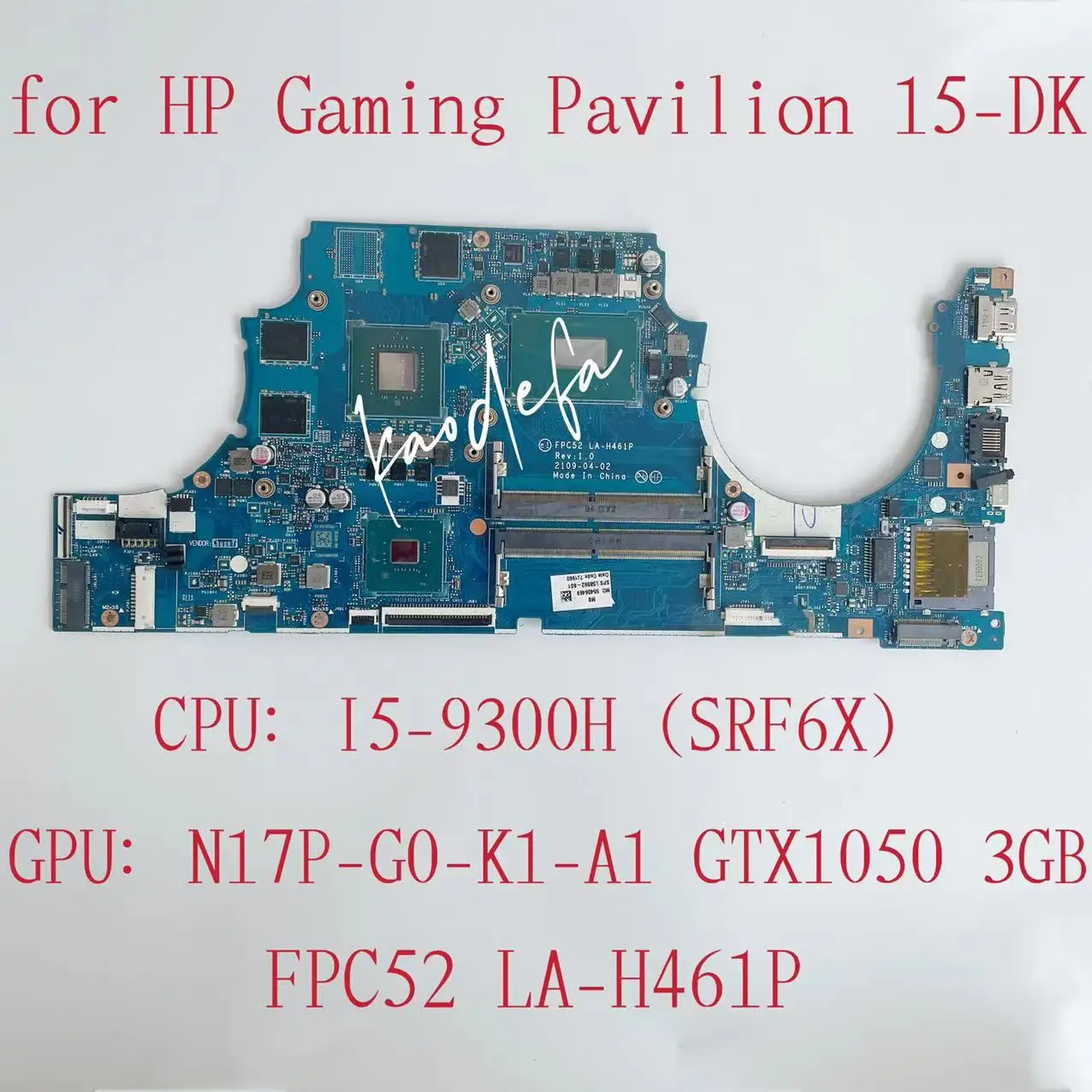 

Материнская плата FPC52 для ноутбука HP 15-DK, системная плата для ноутбука HP: Φ SRF6X, графический процессор: Φ GTX1050, 3 Гб