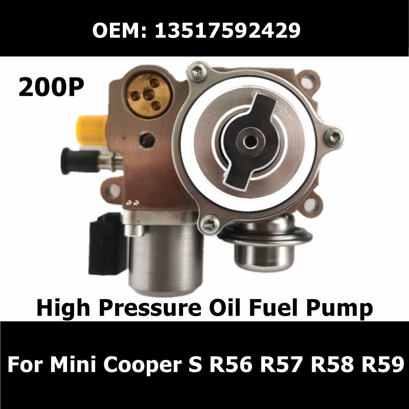 

13517592429 Car Original High Pressure Oil Fuel Pump 200P for BMW Mini Cooper S R56 R57 R58 R59 Auto Parts