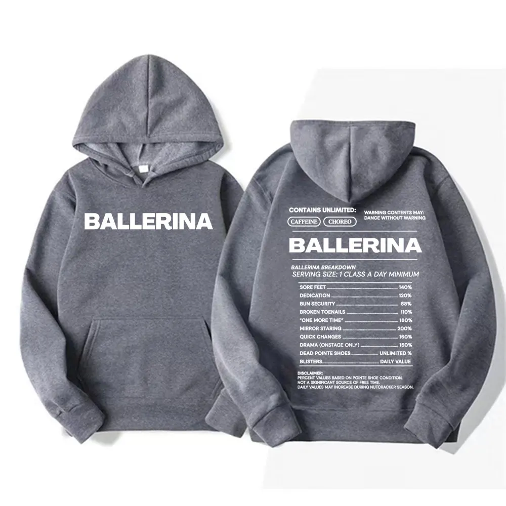 Funny Ballet Dancer Gift Letters Print Hoodies Men Women Clothing Fashion Aesthetic Sweatshirts Fleece Casual Long Sleeve Hoodie