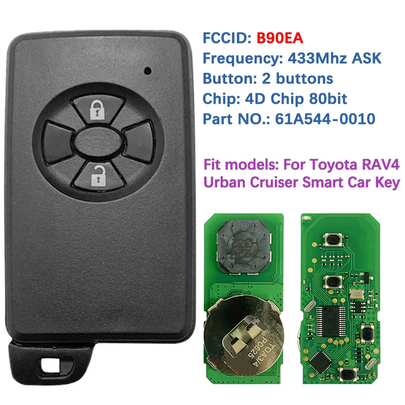 CN007199 Aftermarket Smart Key 2 Button B90EA 4D-67 P1 98 Chip 433MHz ASK 61A544-0010 89904-12170 For Toyota RAV4 Urban Cruiser