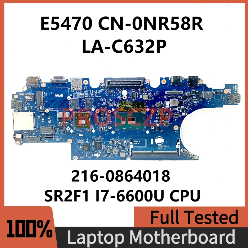 

CN-0NR58R 0NR58R NR58R Mainboard For Dell E5470 Laptop Motherboard 216-0864018 ADM70 LA-C632P W/ SR2F1 I7-6600U CPU 100% Tested
