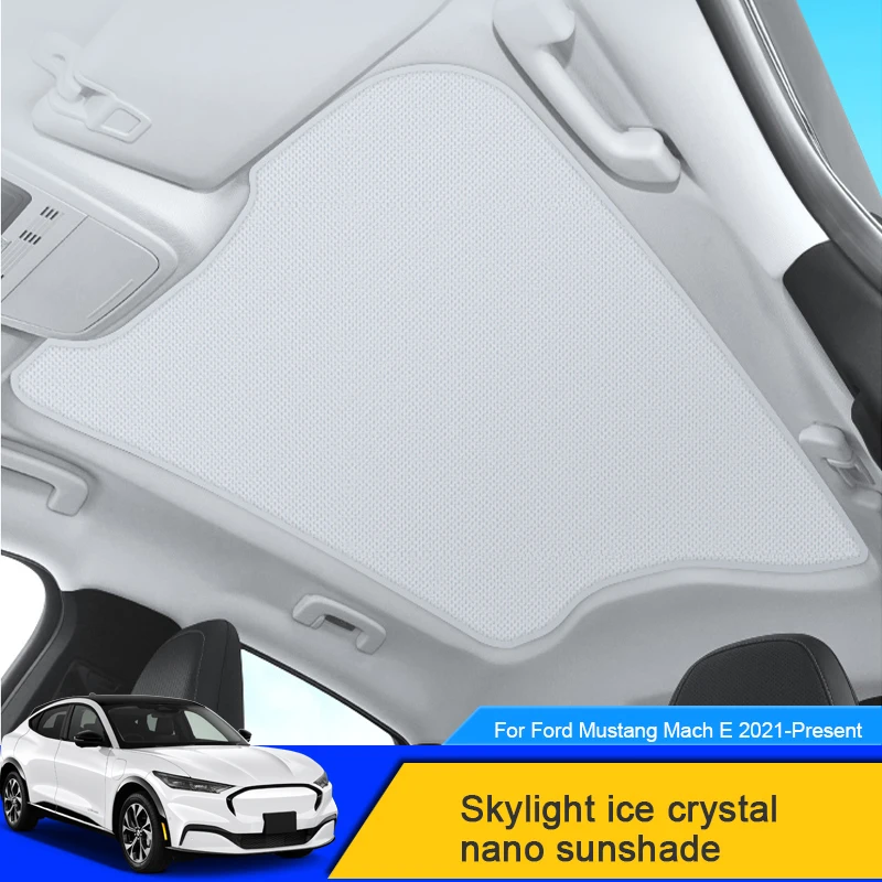 

Car Upgrade Ice Cloth Buckle Sun Shades For Ford Mustang Mach E 2021-2025Glass Roof Sunshade Heat Insulation Sunroof Skylight UV