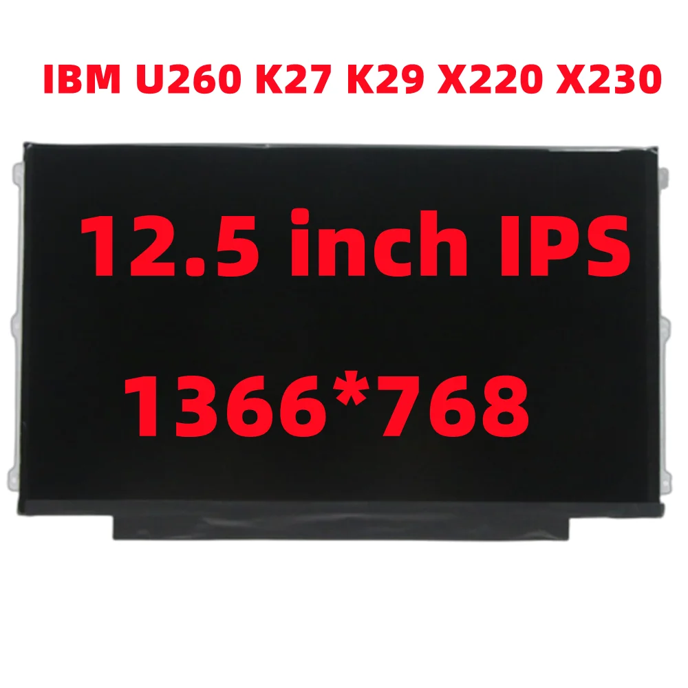 

NEW 12.5 IPS FOR LENOVO IBM U260 K27 K29 X220 X230 LED LCD SCREEN LP125WH2-SLB1 LP125WH2-SLB3 LP125WH2 SLB3 SLT1 Display matrix