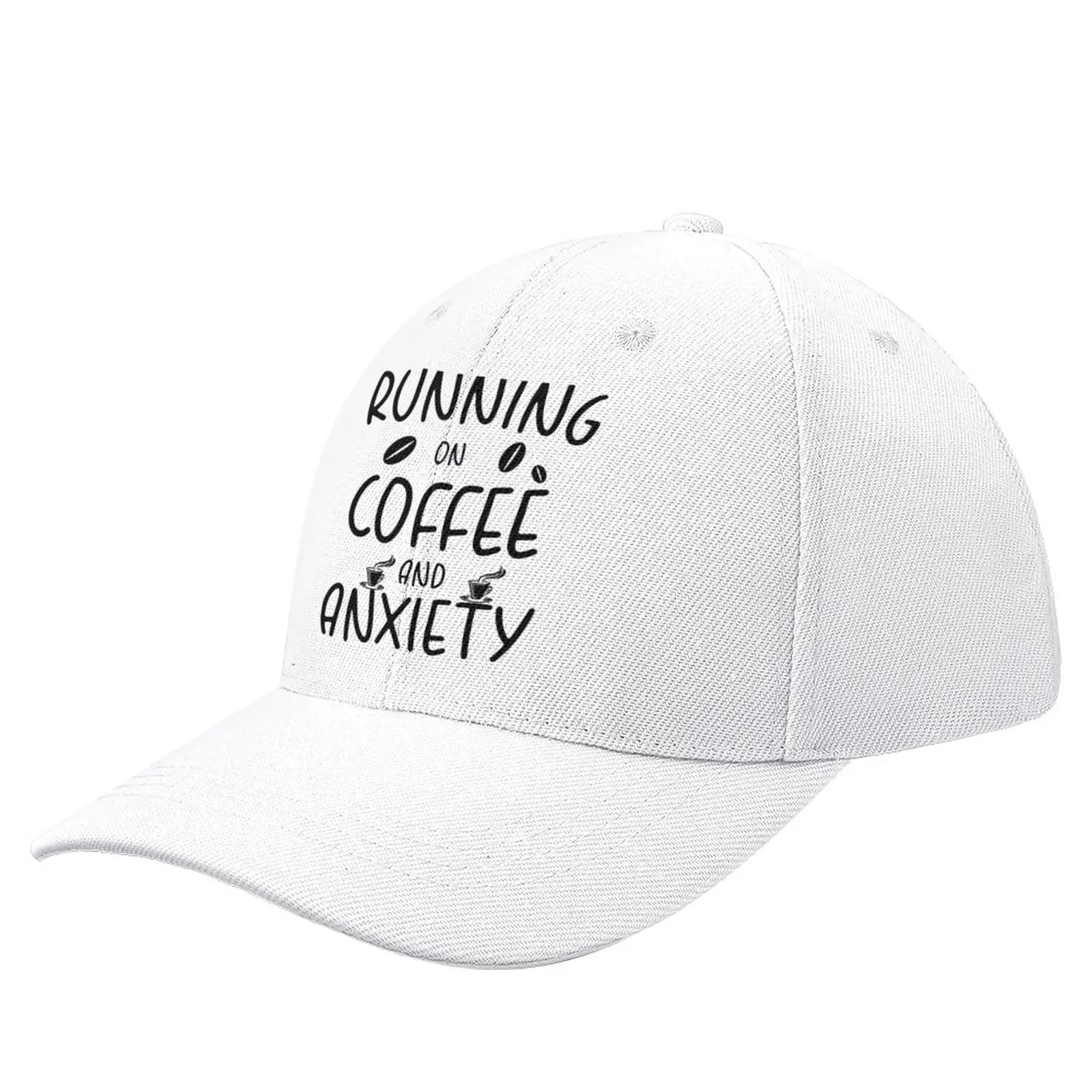 

running on Coffee and Anxiety Baseball Cap Gentleman Hat Hat Beach Men'S Caps Women'S