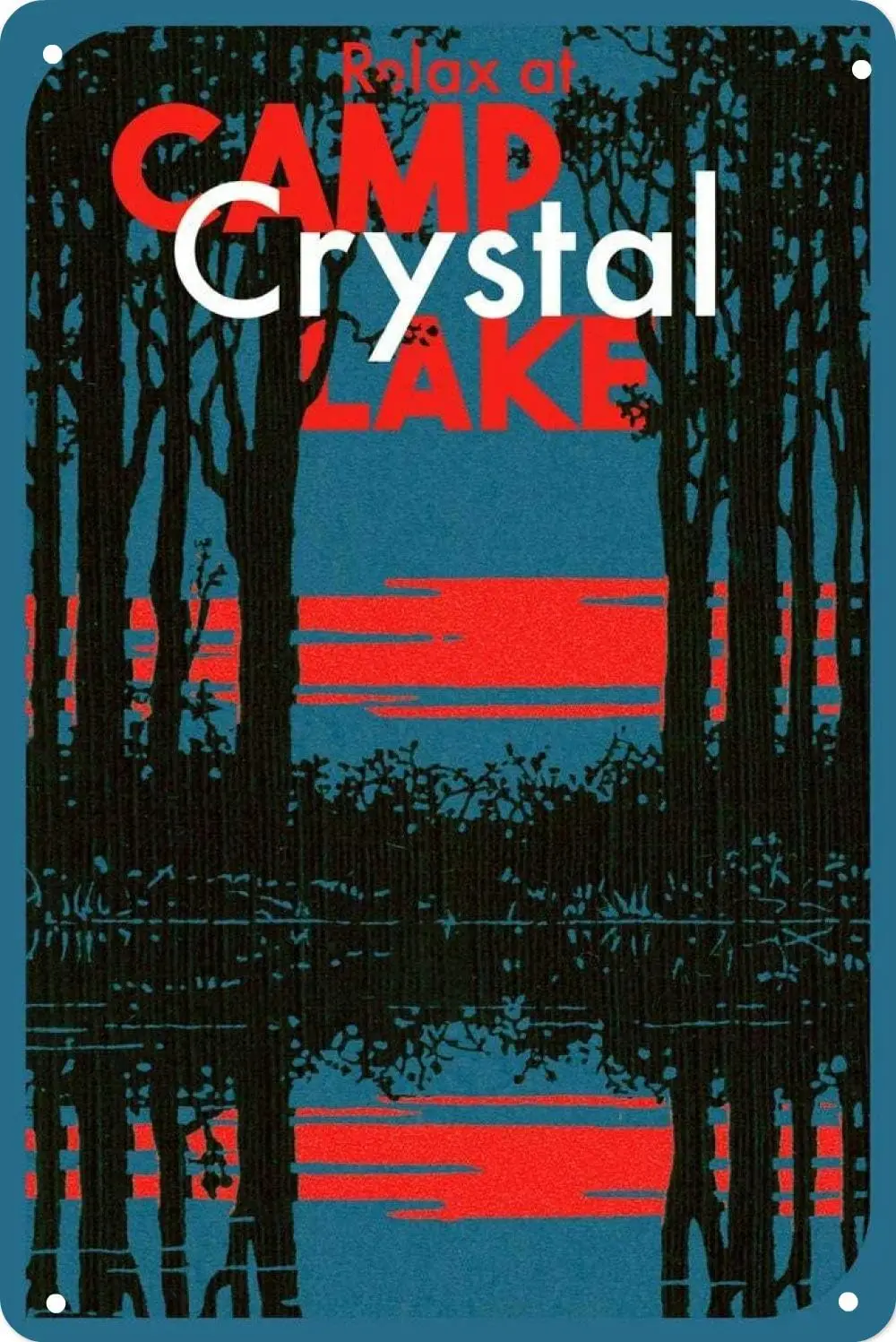 

Расслабьтесь в лагере, хрустальное озеро, из фильма ужасов, металлический жестяной знак 8x12 дюймов, украшение для дома, бара, кафе, клуба, настенный знак