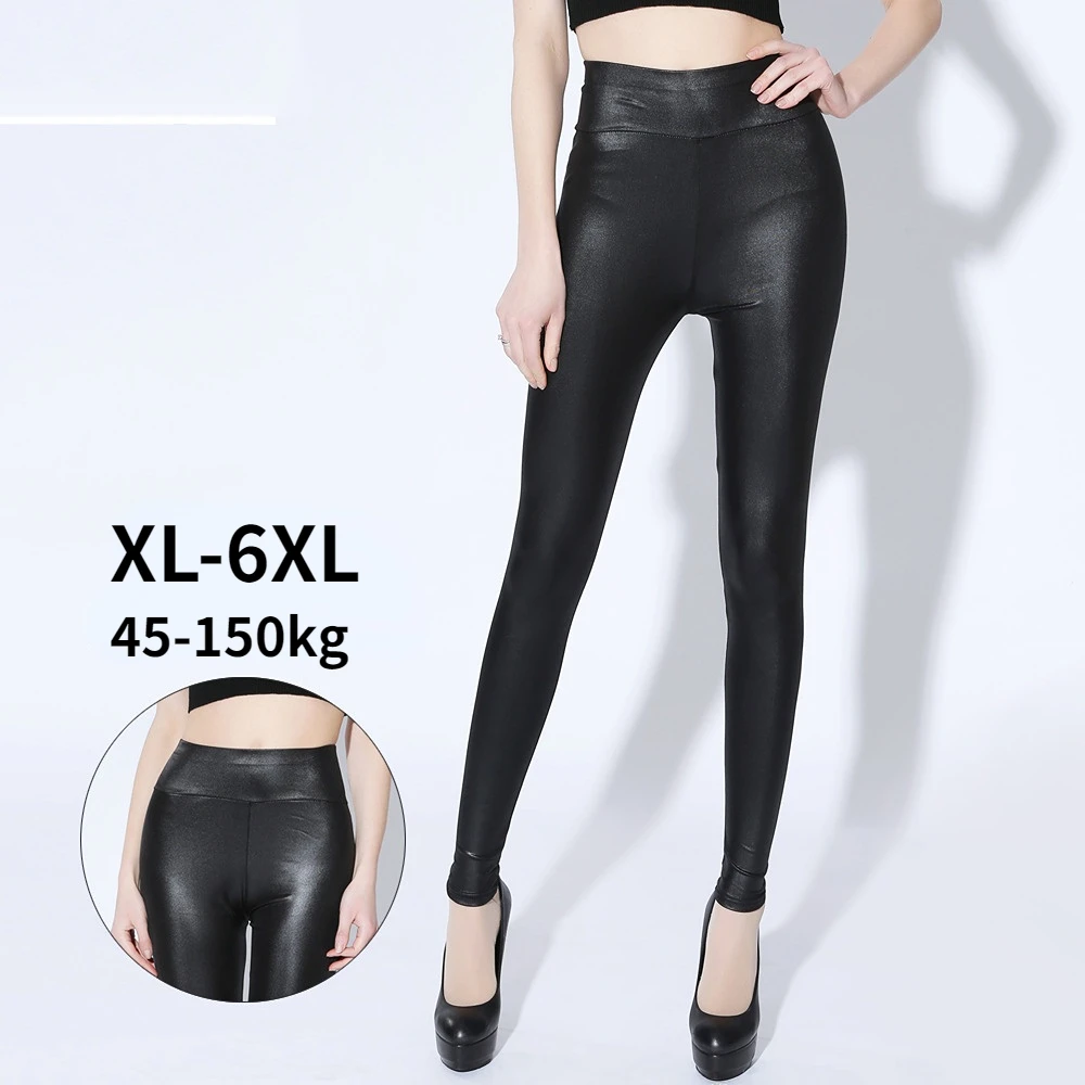 

Size XL-6XL Fit 45-150KG Women Imitation Leather Leggings Black Slim Pencil Pants Sex Skinny Calf-length Pants Lady Street Style