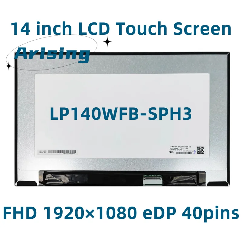 

LP140WFB SPH3 LP140WFB-SPH3 14 Inch LCD Touch Screen Display IPS Panel FHD 1920*1080 EDP 40pins 60Hz 45% NTSC In-Cell Touch