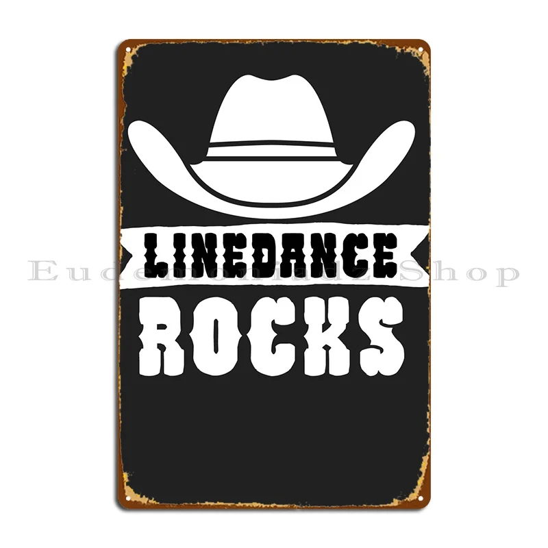 

Металлический плакат Linedance Rocks, ржавая винтажная кухня, создание кинотеатра, жестяной плакат