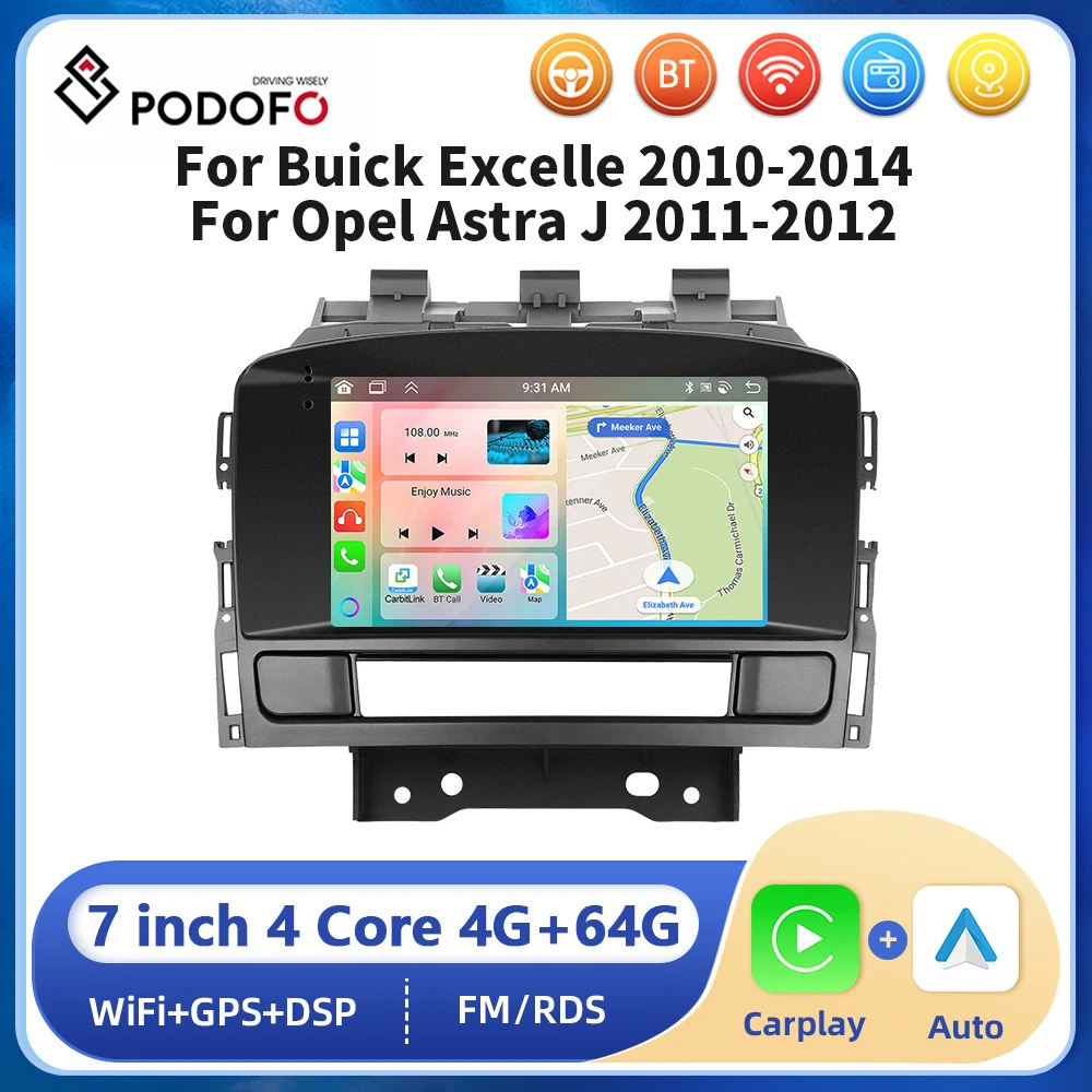 

Podofo 2din 7” Android Car Stereo Radio For Buick Excelle 2010-2014/Opel Astra J 2011-2012 4+64G Carplay Android auto GPS Radio