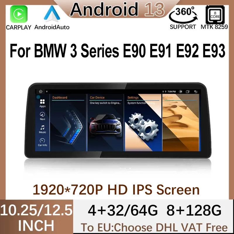 

MT8259 12.5" 10.25" 8G+128G Android13 For BMW 3Series E90 E91 E92 E93 GPS Navigation Video Player Multimedia Carplay IPS Screen