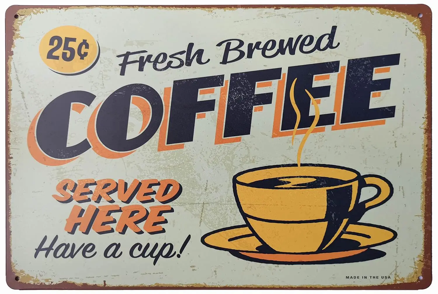 

Here Have a Cup for Fresh Brewed Coffee Processing-Vintage Tin Logo