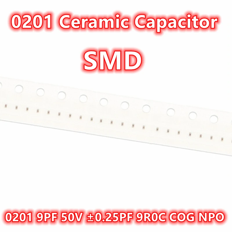 

(100 шт.) оригинальный керамический конденсатор 0201 9PF 50 В ± PF 9R0C COG NPO SMD IC