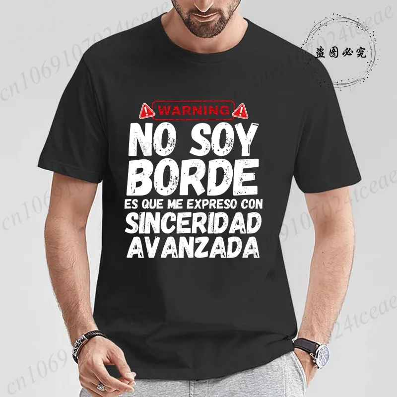 No Soy Borde Soy De Siceridad Avanzada Printed Summer Men Women Street Personality Fun T-Shirt Fashion Casual Sports Top Shirt