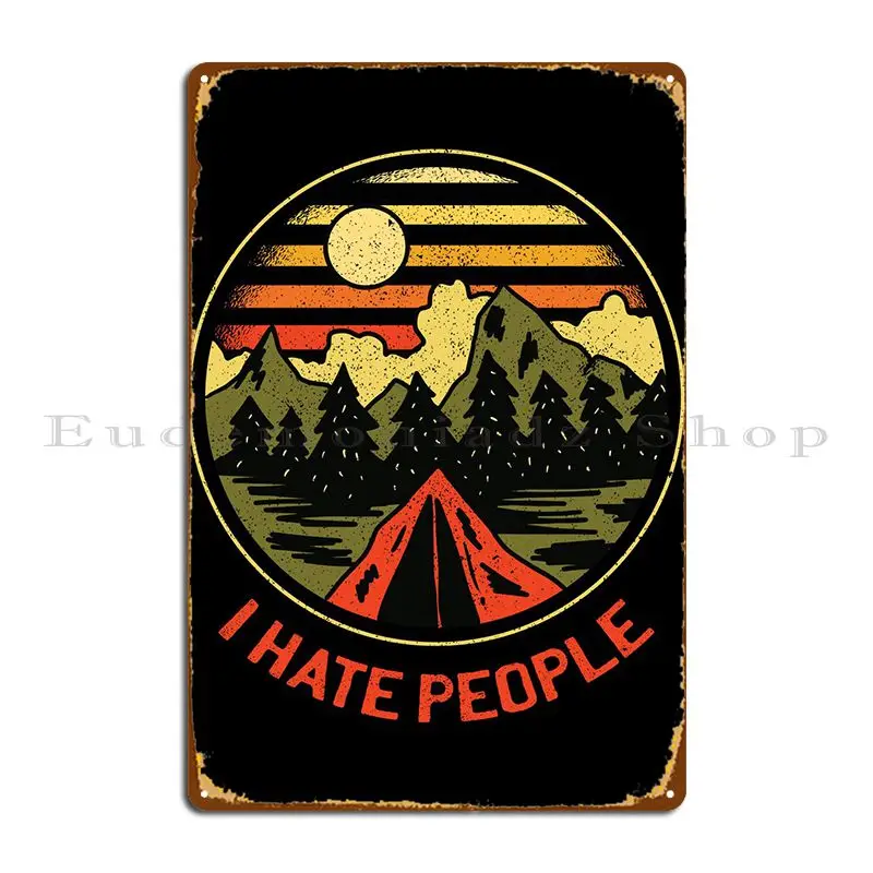 

Металлический плакат с надписью «I Hate People»