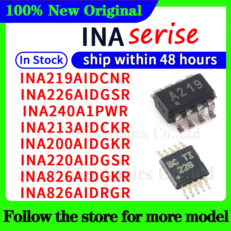 INA826AIDGKR INA826AIDRGR INA219AIDCNR INA226AIDGSR INA240A1PWR INA213AIDCKR INA200AIDGKR INA220AIDGSR 48 Hours ship