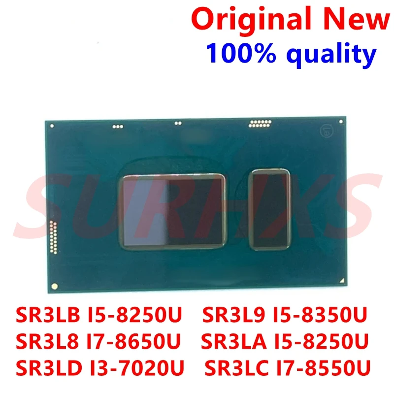 100% новый SR3L8 I7-8650U SR3L9 I5-8350U SR3LA I5-8250U SR3LB I5-8250U SR3LC I7-8550U SR3LD I3-7020U BGA чипсет
